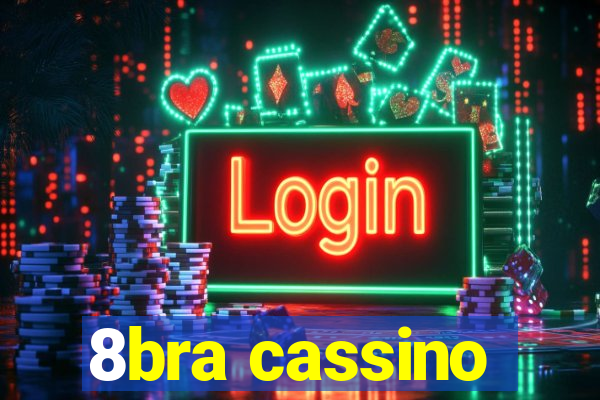 8bra cassino